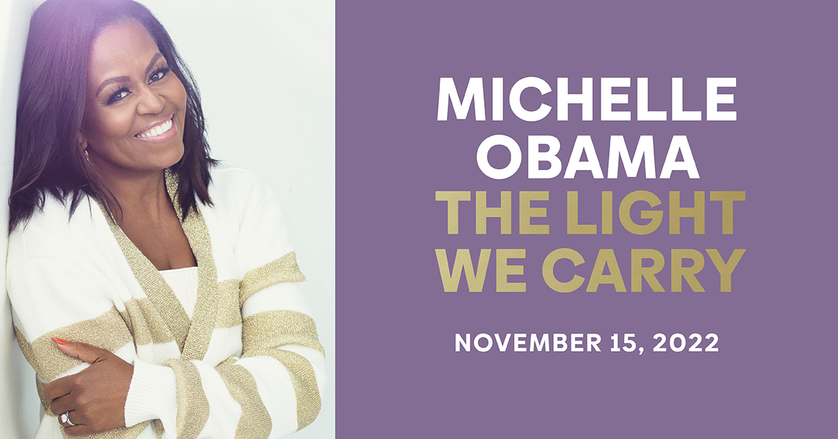 Michelle Obama to Release “The Light We Carry,” Follow-Up to Her Bestselling 2018 Memoir “Becoming,” This Fall